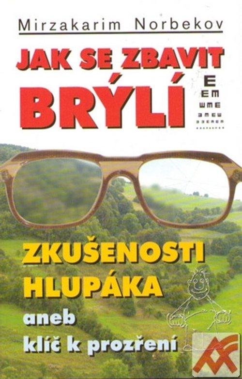 Jak se zbavit brýlí