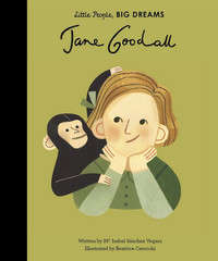 Jane Goodall - Little People, Big Dreams