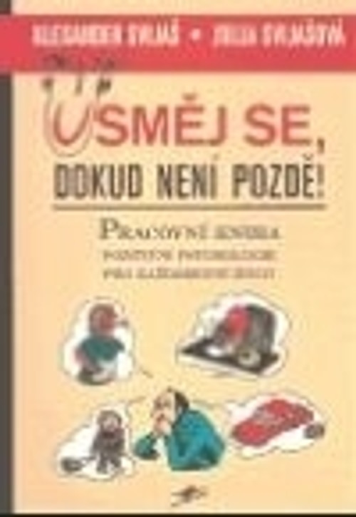 Usměj se, dokud není pozdě!