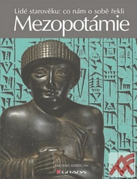 Mezopotámie. Lidé starověku: co nám o sobě řekli