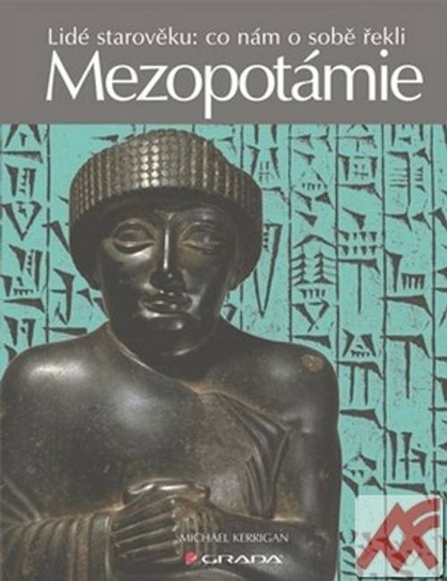 Mezopotámie. Lidé starověku: co nám o sobě řekli