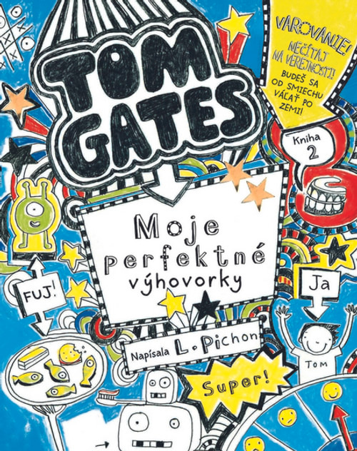 Tom Gates 2 - Moje perfektné výhovorky
