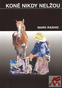 Koně nikdy nelžou