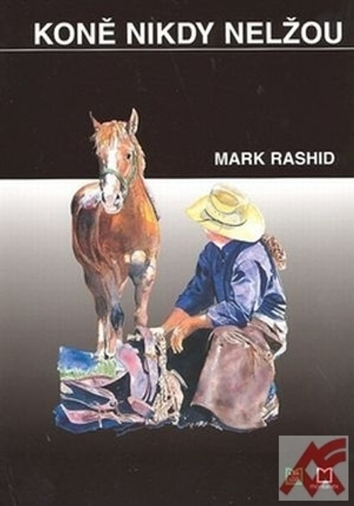 Koně nikdy nelžou