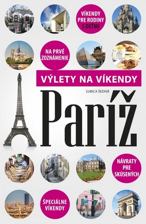 Paríž. Výlety na víkendy