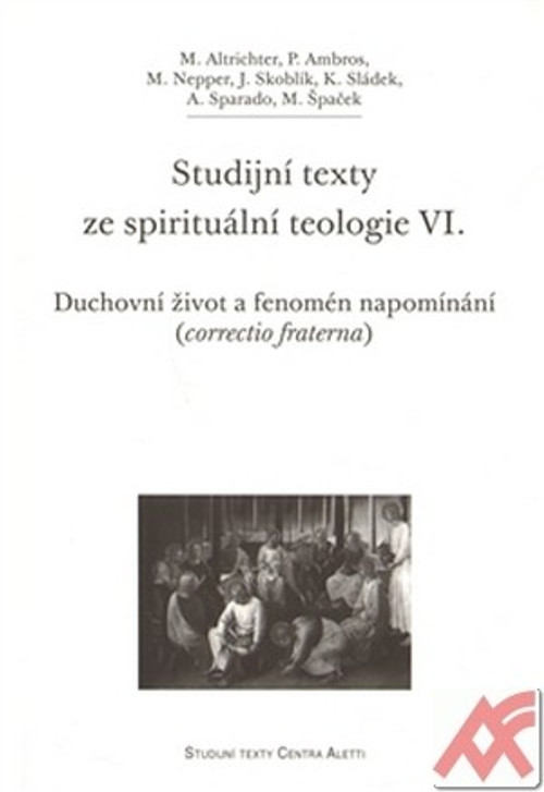 Studijní texty ze spirituální teologie VI.