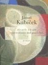 Jánuš Kubíček - Akvarely a kvaše/ Watercolours and gouaches