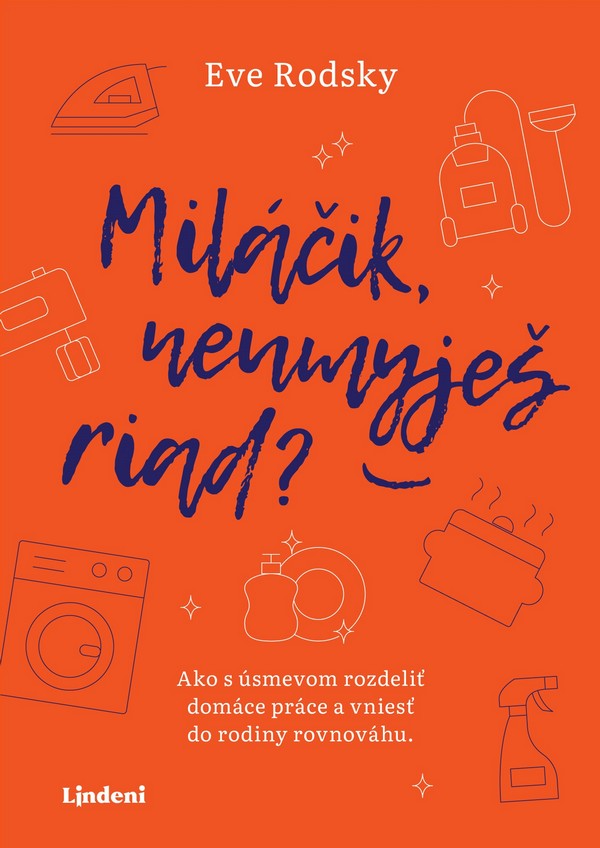 Miláčik, neumyješ riad?