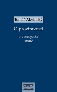 O prozíravosti v Teologické sumě