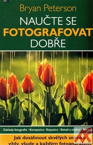 Naučte se fotografovat dobře