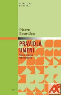 Pravidla umění. Vznik a struktura literárního pole