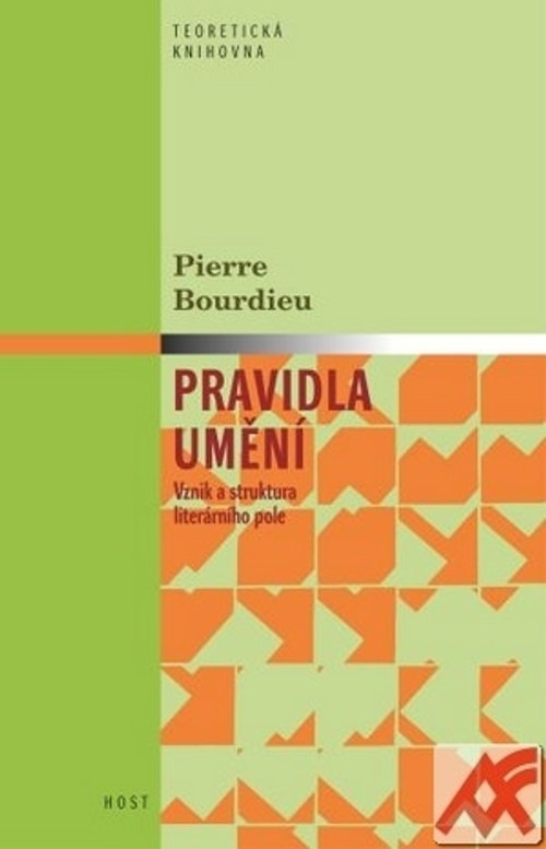 Pravidla umění. Vznik a struktura literárního pole