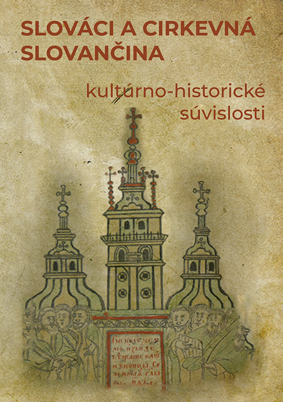 Slováci a cirkevná slovančina - kultúrno-historické súvislosti