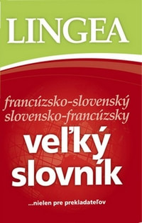 Veľký slovník francúzsko-slovenský a slovensko-francúzsky