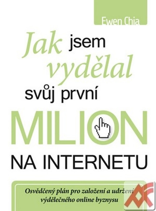 Jak jsem vydělal svůj první milion na internetu