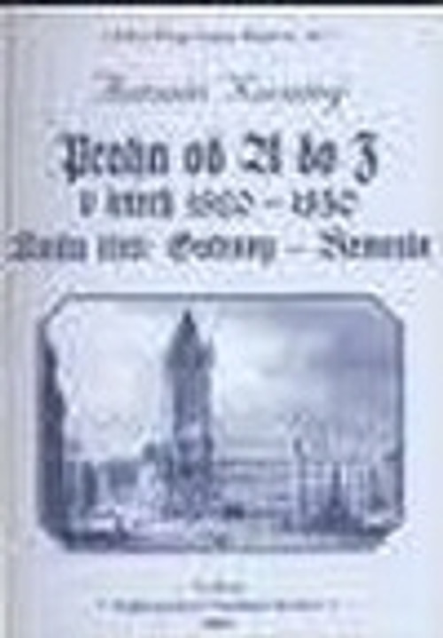 Praha od A do Z v letech 1820-1850. Kniha třetí: Ostrovy - Řemeslo