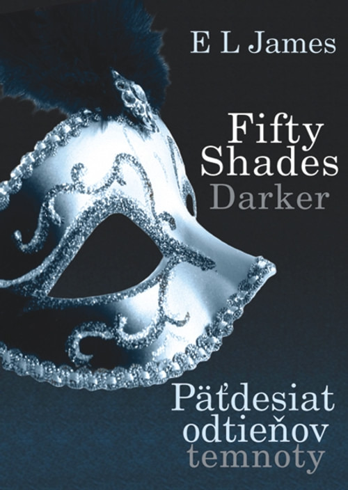 Fifty Shades Darker : Päťdesiat odtieňov temnoty