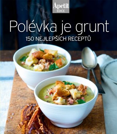 Polévka je grunt