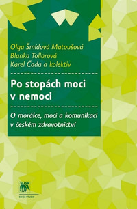 Po stopách moci v nemoci