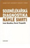 Soudnělékařská diagnostika náhlé smrti