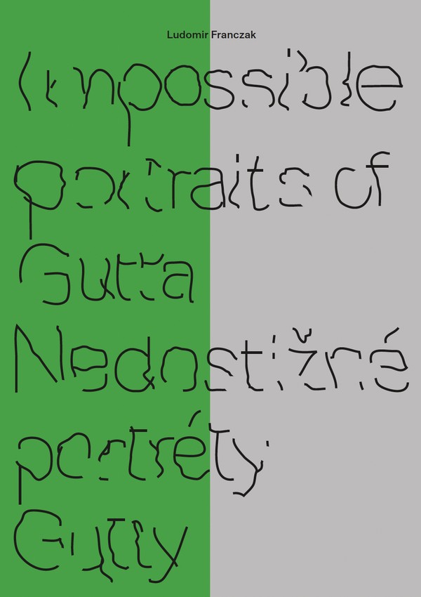 Impossible portraits of Gutta / Nedostižné portréty Gutty