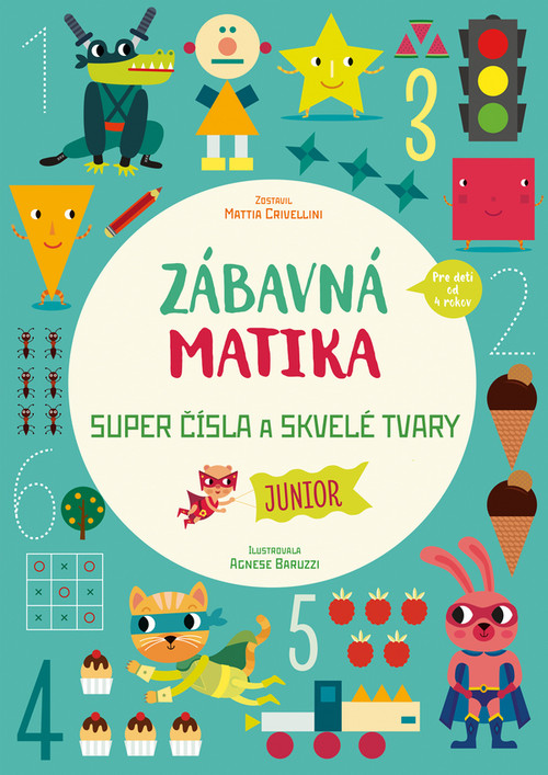 Zábavná matika - Junior - Super čísla a úžasné tvary