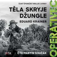 Operativec: Těla skryje džungle