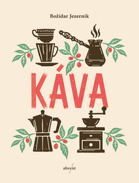 Káva. Čarovný nápoj