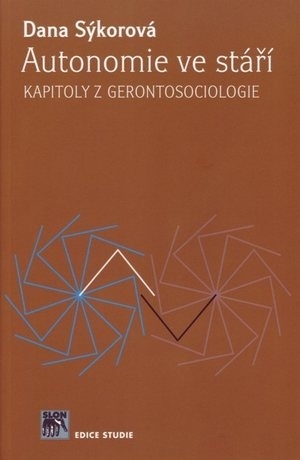 Kniha Autonomie ve stáří. Kapitoly z gerontosociologie