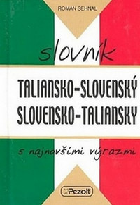 Taliansko-slovenský / slovensko-talianský slovník s najnovšími výrazmi