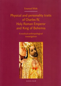 Physical and personality traits of Charles IV, Holy Roman Emperor and King...