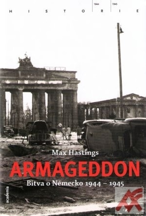 Armageddon. Bitva o Německo 1944 - 1945