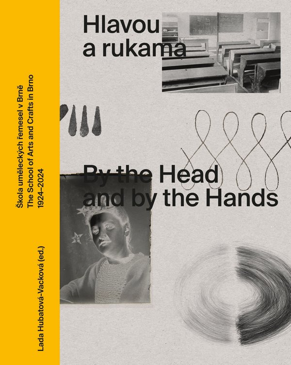 Hlavou a rukama / By the Head and by the Hands