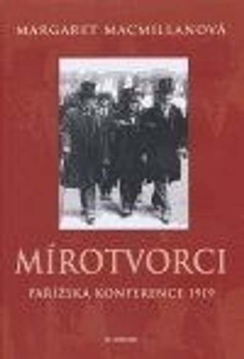 Mírotvorci. Pařížská konference 1919