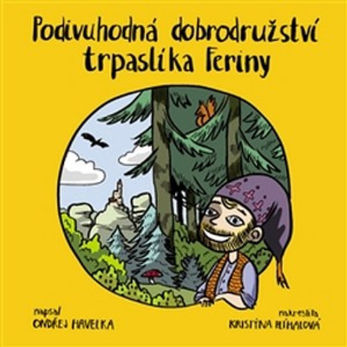 Podivuhodná dobrodružství trpaslíka Feriny