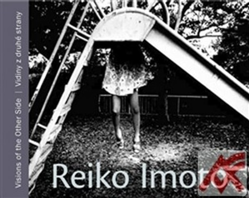 Reiko Imoto. Vidiny z druhé strany