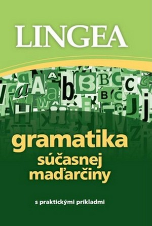 Gramatika súčasnej maďarčiny s praktickými príkladmi