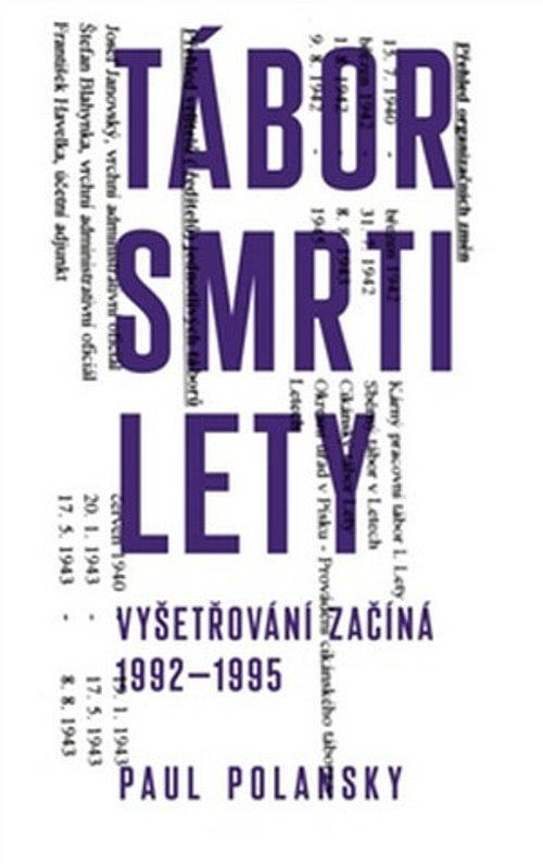 Tábor smrti Lety. Vyšetřování začíná (1992-1995)