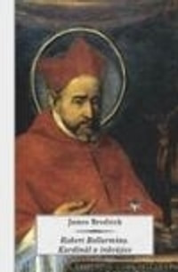 Robert Bellarmino. Kardinál a inkvizice