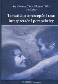 Tematicko-apercepční test. Interpretační perspektivy