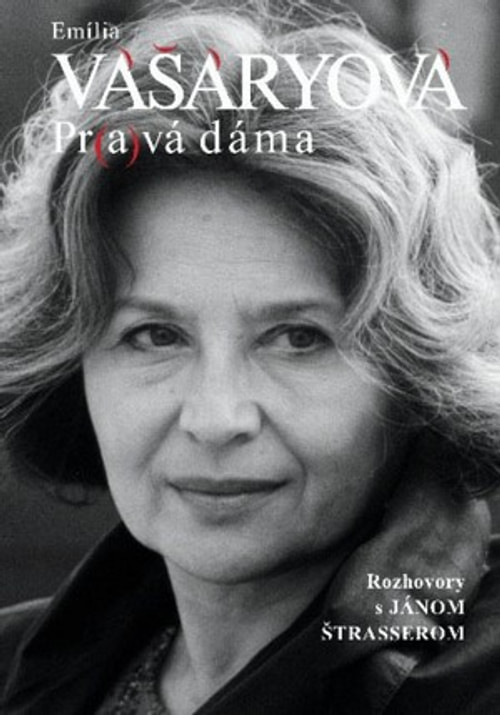 Emília Vášáryová. Pravá dáma