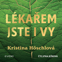 Lékařem jste i vy