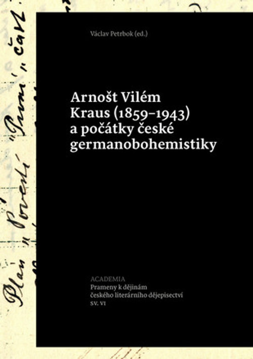 Arnošt Vilém Kraus (1859-1943) a počátky české germanobohemistiky