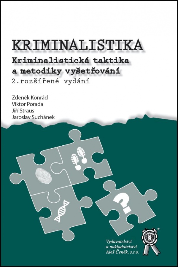 Kriminalistika. Kriminalistická taktika a metodiky vyšetřování