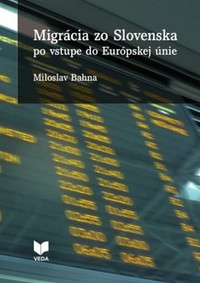 Migrácia zo Slovenska po vstupe do Európskej únie