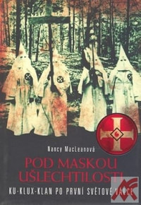 Pod maskou ušlechtilosti