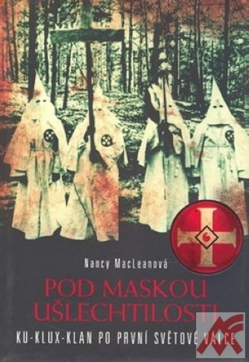 Pod maskou ušlechtilosti