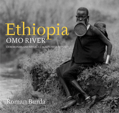 Ethiopia Omo River. Ceremonies and Rituals / Obřady a rituály