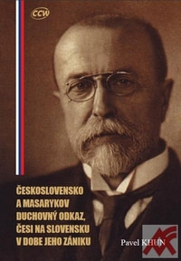 Československo a Masarykov duchovný odkaz, Česi na Slovensku v dobe jeho zániku