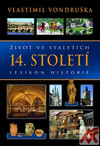 Život ve staletích - 14. století. Lexikon historie